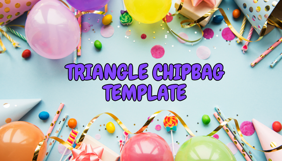Triangle Chip Bag Template