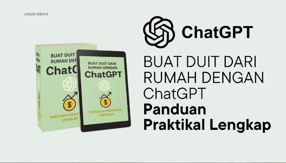 Buat Duit Dari Rumah Dengan ChatGPT - Panduan Praktikal Lengkap.